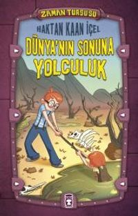 Zaman Turşusu - Dünyanın Sonuna Yolculuk (Ciltli)