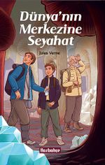 Dünya'nın Merkezine Seyahat