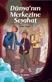 Dünya’nın Merkezine Seyahat