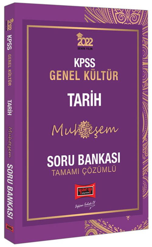 2022 KPSS Genel Kültür Muhteşem Tarih Tamamı Çözümlü Soru Bankası