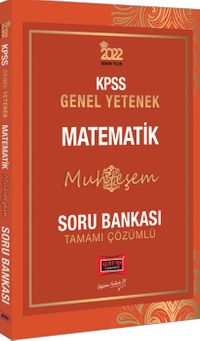 2022 KPSS Genel Yetenek Muhteşem Matematik Tamamı Çözümlü Soru Bankası