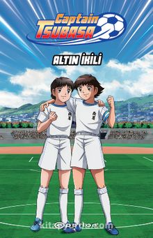 Captain Tsubasa : Altın İkili - Yoiçi Takahaşi