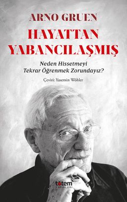 Hayattan Yabancılaşmış & Neden Hissetmeyi Tekrar Öğrenmek Zorundayız?