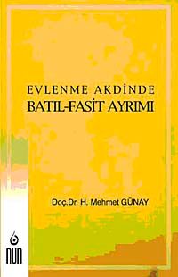 Evlenme Akdinde Batıl-Fasit Ayrımı