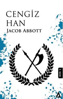 Cengiz Han - Jacob Abbott
