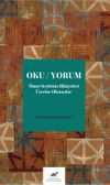 Oku/Yorum &Ouml;mer Seyfettin Hikayeleri &Uuml;zerine Okumalar
