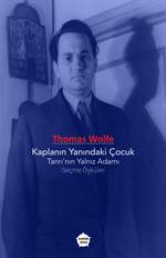 Kaplanın Yanındaki Çocuk -Tanrı'nın Yalnız Adam & Seçme Öyküler
