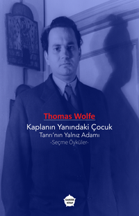 Kaplanın Yanındaki Çocuk -Tanrı'nın Yalnız Adam & Seçme Öyküler