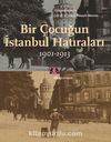 Bir Çocuğun İstanbul Hatıraları (1901-1913)