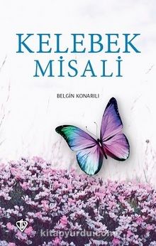 Kelebek Misali - Belgin Konarılı