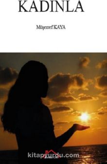 Kadınla - Müşerref Kaya