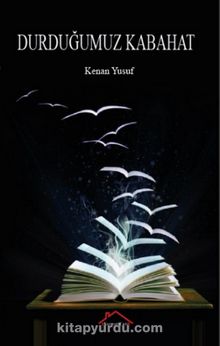 Durduğumuz Kabahat - Kenan Yusuf