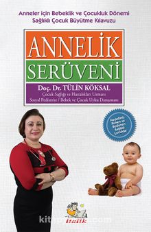 Annelik Serüveni - Doç. Dr. Tülin Köksal