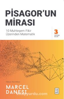 Pisagor’un Mirası & 10 Muhteşem Fikir Üzerinden Matematik - Marcel Danesi
