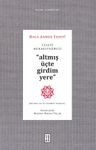 Yesevî Menakipnamesi &amp; Altmış Üçte Girdim Yere