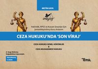 Ceza Hukukunda “Son Viraj”