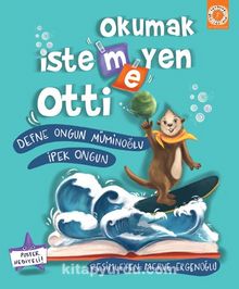 Okumak İstemeyen Otti - İpek Ongun