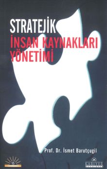 Stratejik İnsan Kaynakları Yönetimi