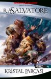 Kristal Par&ccedil;ası - Drizzt Efsanesi 4. Kitap
