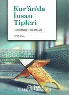 Kur'an'da İnsan Tipleri ( Her Cüzden Üç İnsan ) - Rıfat Oral