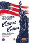 Amerika'nın Sesi&rdquo;ndeki K&uuml;lt&uuml;rel Kodlar: Yabancı Dil Eğitiminde K&uuml;lt&uuml;r Aktarımı