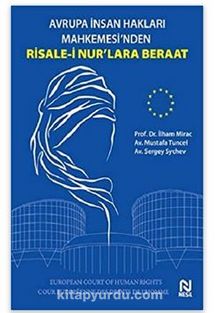 Avrupa İnsan Hakları Mahkemesi’nden Risale-İ Nur’lara Beraat - Kolektif