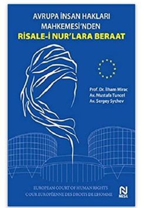 Avrupa İnsan Hakları Mahkemesi'nden Risale-İ Nur'lara Beraat