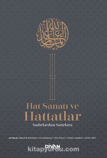 Hat Sanatı ve Hattatlar & Sadırlardan Satırlara - Kolektif