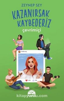 Kazanırsak Kaybederi̇z : Çevrimiçi (Ciltli) - Zeynep Sey