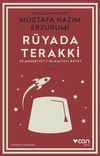 R&uuml;yada Terakki ve Medeniyet-i İslamiyeyi R&uuml;yet (G&uuml;n&uuml;m&uuml;z T&uuml;rk&ccedil;esiyle)