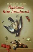 Öykümü Kim Anlatacak