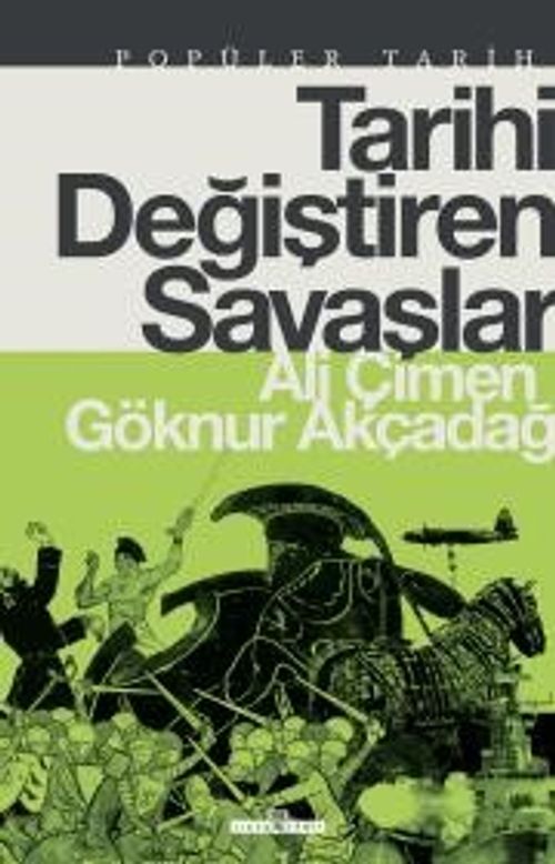 Tarihi Değiştiren Savaşlar