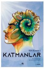 Katmanlar (Sen Kimsin?)