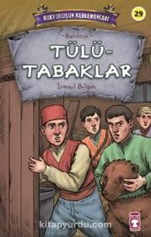 Tülütabaklar - Kurtuluşun Kahramanları 3 - İsmail Bilgin