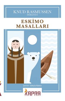 Eskimo Masalları - Bilinmeyen Yazar