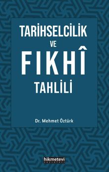 Tarihselcilik ve Fıkhı Tahlili