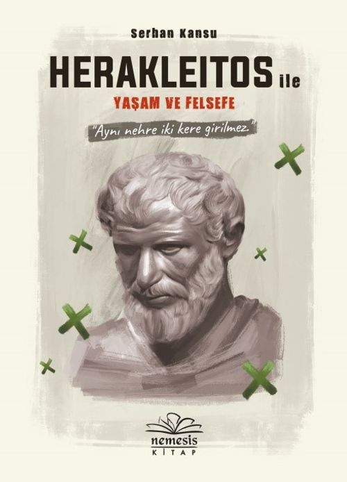 Herakleitos ile  Yaşam ve Felsefe