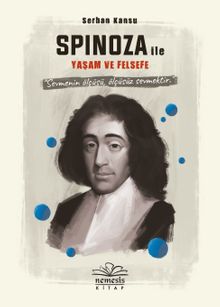 Spinoza ile Yaşam ve Felsefe 