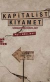 Kapitalist Kıyamet & Sermaye mi D&uuml;nya mı?