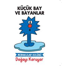 Küçük Bay ve Bayanlar / Meraklılar Kulübü Doğayı Koruyor