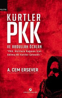 Kürtler PKK ve Abdullah Öcalan