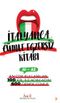İrem’le İtalyanca Cümle Egzersiz Kitabı A1-A2 / En Çok Kullanılan 100 Fiil İle Adım Adım 600 Örnek Cümle 