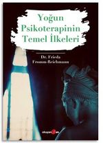 Yoğun Psikoterapinin Temel İlkeleri