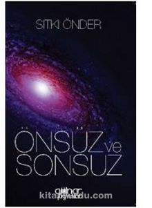 Önsüz ve Sonsuz - Sıtkı  Önder