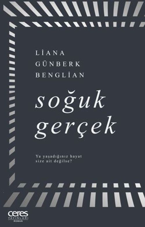 Soğuk Gerçek Ya Yaşadığınız Hayat Size Ait Değilse