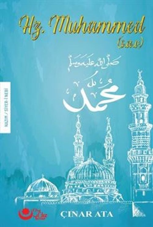 Hz. Muhammed (s.a.v.) & Nazım - Siyer-i Nebi
