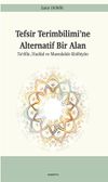 Tefsir Terimbilimi'ne Alternatif Bir Alan Ta&lsquo;r&icirc;fat, Hudud ve Mustalahat Kitabiyatı