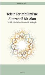Tefsir Terimbilimi'ne  Alternatif Bir Alan Ta‘rîfat, Hudud ve Mustalahat Kitabiyatı