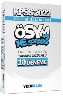 2022 KPSS Eğitim Bilimleri Ösym Ne Sorar Tamamı Çözümlü 10 Fasikül Deneme - Kolektif