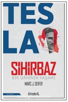 Tesla Sihirbaz - Marc J. Seifer